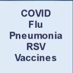 Covid, Flu, Pneumonia, RSV  Vaccine Link