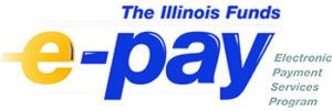 The Illinois Fund E-Pay Electronic Payment Services Program Website
